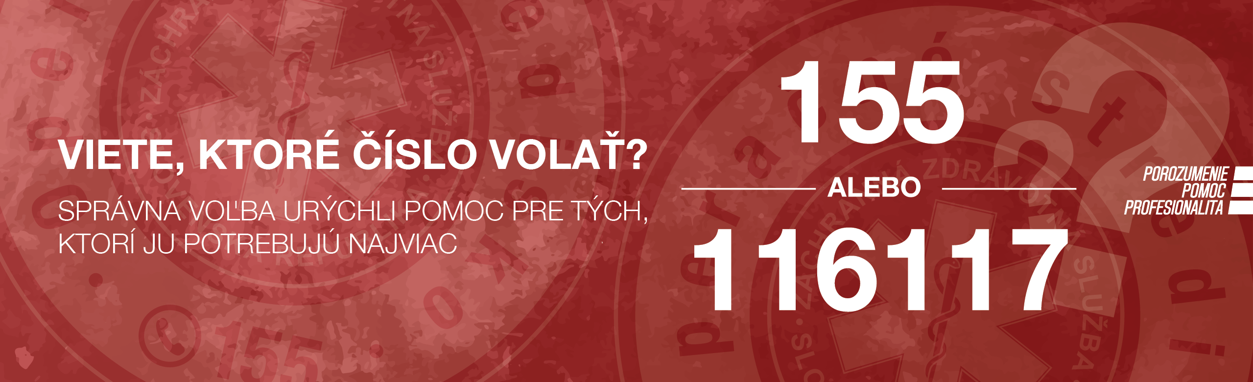 Viete ktoré číslo volať?